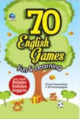 70 English Games Fun & Learning: Cara Asyik Belajar Bahasa Inggris